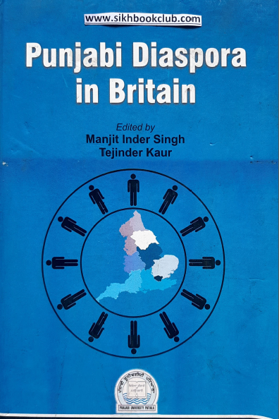 Punjabi Diaspora In Britain By Manjit Singh & Tejinder Singh